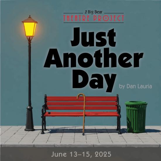 Big Bear Theatre Project - Nur ein weiterer Tag